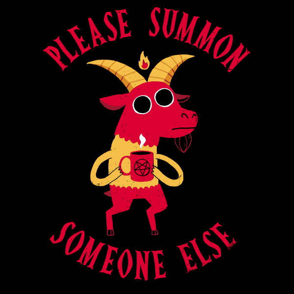 'Summon Someone Else' Shirt - Image 2